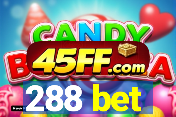 288 bet